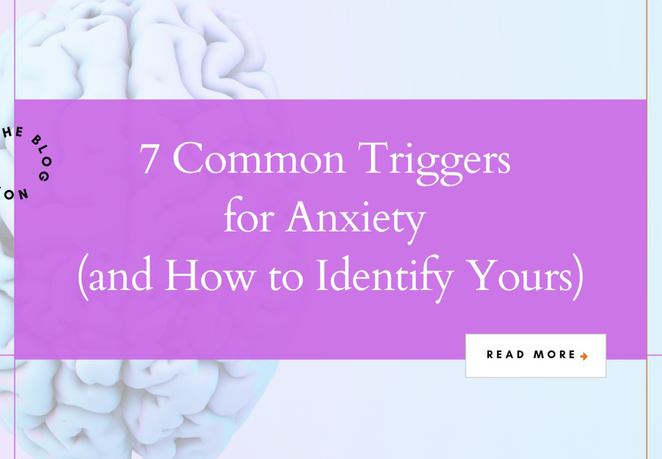 7 anxiety triggers