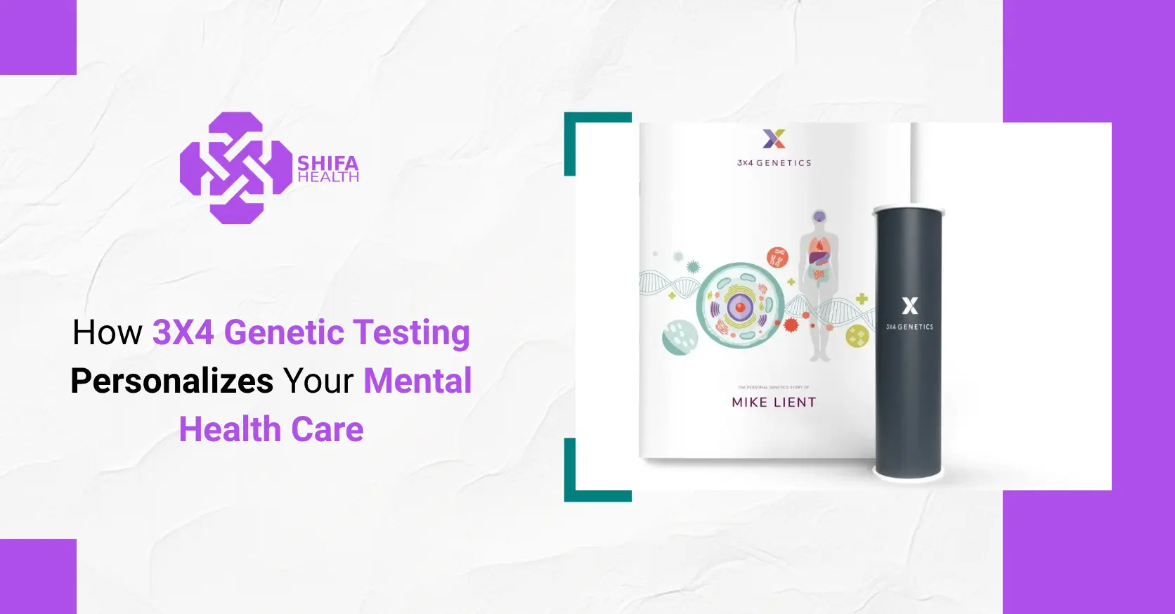How 3X4 Genetic Testing Personalizes Your Mental Health Care