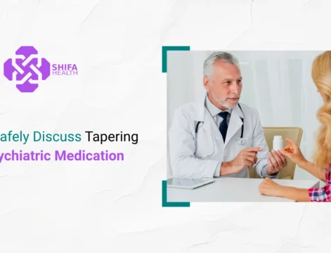 How to Safely Discuss Tapering Off Psychiatric Medication